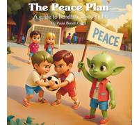 The Peace Plan: A Guide to Handling School Fights