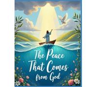 The Peace That Comes from God: Bringing Light to Darkness Through God's Promises