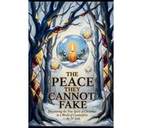 THE PEACE THEY CANNOT FAKE: Discovering the True Spirit of Christmas in a World of Counterfeits (Hard Life Problems Worth Solving)