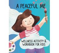 The Peaceful Me: Activity & Coloring Book for Kids