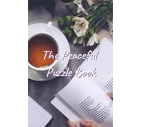 The Peaceful Puzzle Book: Puzzle book with Easy To Read Print with Sudoku, Crosswords, Wordsearches and Mazes | 6x9 inches | 50+ Puzzles.. Gift