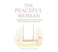 The Peaceful Woman Coloring Book