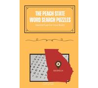 The Peach State Word Search Puzzle Book: Word Searches With Easy to Read Print and About Georgia, Atlanta, Peaches and More | 6x9 inches, 110 pages | ... Gift for Vacations, Holidays and Free Time