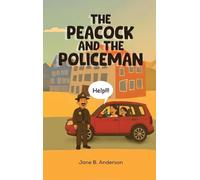 The Peacock and the Policeman: One of the Fern Valley Farm Kids & Animal Series
