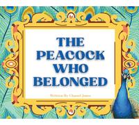 The Peacock Who Belonged (The Pico and Friends)