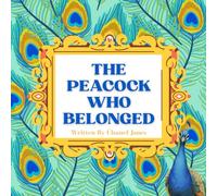 The Peacock Who Belonged (The Pico and Friends Series)