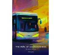 THE PEAK OF CONSCIOUSNESS: the story of one road: 7 (QUANTUM WONDER)