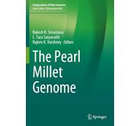 The Pearl Millet Genome (Compendium of Plant Genomes)