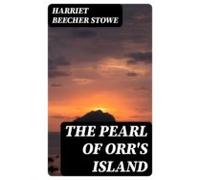 The Pearl Of Orrs Island (ebook)