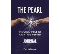 The Pearl, The Great Price of Your True Identity JOURNAL