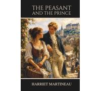 The Peasant and the Prince: A Historical Novel of the French Revolution
