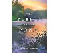 The Pebble in the Pond: A Tale of Stuarts Landing