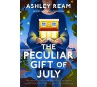 The Peculiar Gift Of July (ebook)