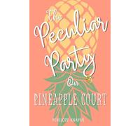 The Peculiar Party on Pineapple Court: 1