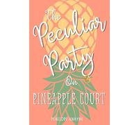 The Peculiar Party on Pineapple Court