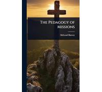The Pedagogy of Missions