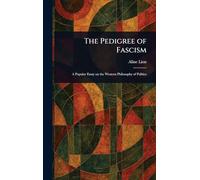 The Pedigree of Fascism