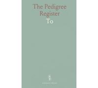 The Pedigree Register: "To Save and Recover Somewhat From the Deluge of Time"