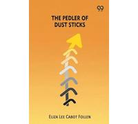 The Pedler Of Dust Sticks