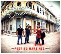 The Pedrito Martinez Group - Habana Dreams