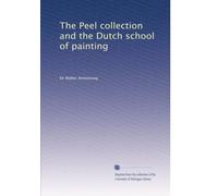 The Peel collection and the Dutch school of painting