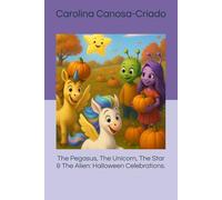 The Pegasus, The Unicorn, The Star & The Alien: Halloween Celebrations.: 4