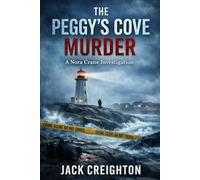 The Peggy’s Cove Murder: A Nora Crane Investigation in Nova Scotia: 1
