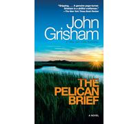 The Pelican Brief: A Novel