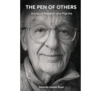 The Pen of Others: Stories of Migrants and pilgrims