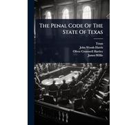The Penal Code Of The State Of Texas