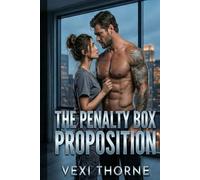 The Penalty Box Proposition: A Forbidden Hockey Romance