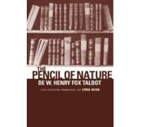 The Pencil of Nature de W. Henry Fox Talbot
