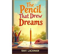 The Pencil That Drew Dreams (3 Fairy Tale story books for Children)