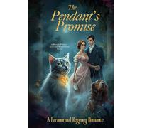The Pendant’s Promise: A Paranormal Regency Romance Holly Hardin