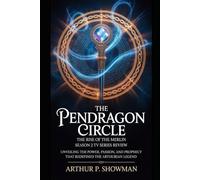 The Pendragon Circle: The Rise of The Merlin Season 2 TV Series Review: Unveiling the Power, Passion, and Prophecy That Redefined the Arthurian Legend