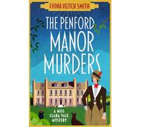 The Penford Manor Murders: The BRAND NEW absolutely addictive Golden Age cosy murder mystery for Summer 2025!