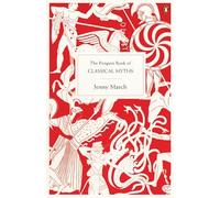 Jennifer March – The Penguin Book of Classical Myths – Tapa blanda (Importación USA)