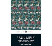 The Penguin Book of English Song: Seven Centuries of Poetry from Chaucer to Auden (PENGUIN CLASSICS)