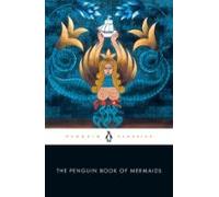The Penguin Book Of Mermaids (ebook)