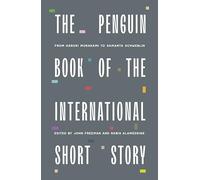 The Penguin Book of the International Short Story (Penguin International Writers)