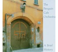 The Penguin Cafe Orchestra - A Brief History