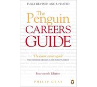 The Penguin Careers Guide: Fourteenth Edition by Gray, Philip (2008) Paperback