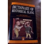 The Penguin Dictionary of Historical Slang (Penguin reference books)