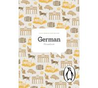 The Penguin German Phrasebook (Pocket Reference) [Idioma Inglés]: Fourth Edition (The Penguin Phrasebook Library)