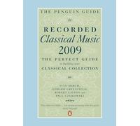 The Penguin Guide to Recorded Classical Music 2009