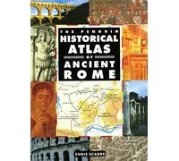 The Penguin Historical Atlas of Ancient Rome (Hist Atlas)