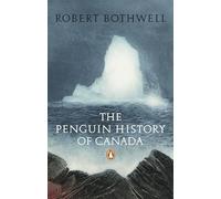 The Penguin History of Canada [Idioma Inglés]