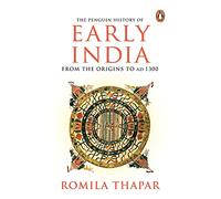 The Penguin History of Early India: From the Origins to AD 1300