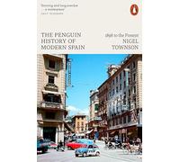 Historia de la España moderna: 1898 hasta la actualidad – Penguin Books