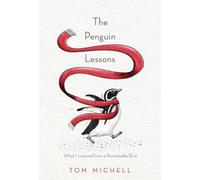 The Penguin Lessons: What I Learned from a Remarkable Bird [Idioma Inglés]